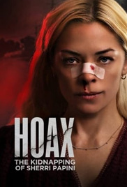 Hoax: The True Story Of The Kidnapping Of Sherri Papini