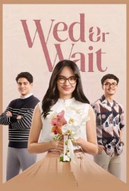 Wed or Wait